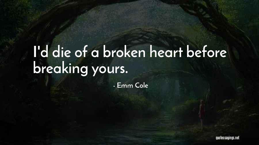 Emm Cole Quotes 1315555