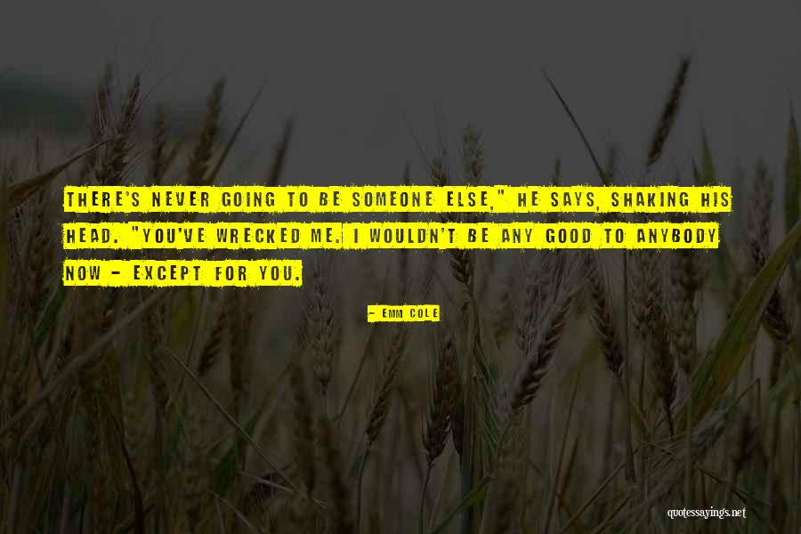 Emm Cole Quotes 1329426 Emm Cole Quotes 1329426
