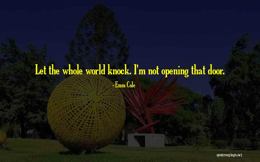 Emm Cole Quotes 1489808 Emm Cole Quotes 1489808