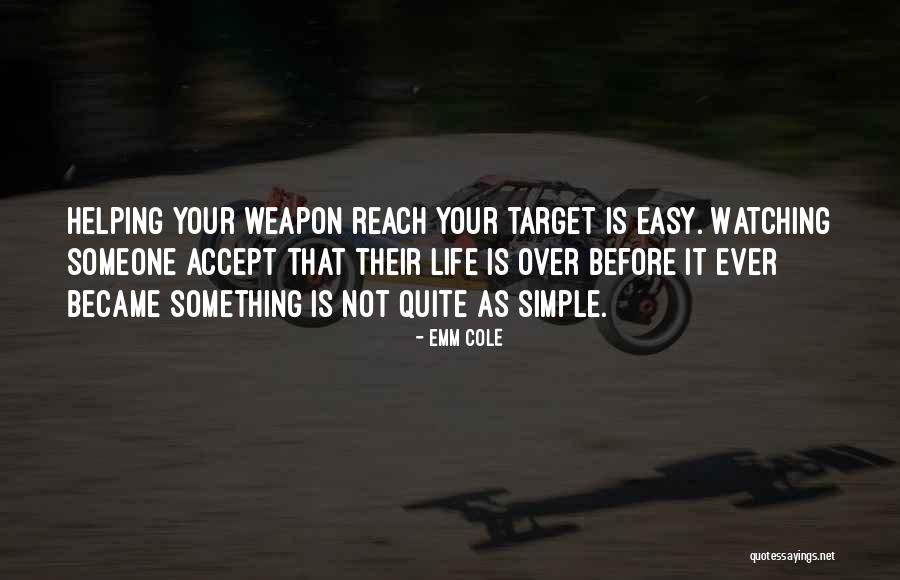 Emm Cole Quotes 1955651 Emm Cole Quotes 1955651
