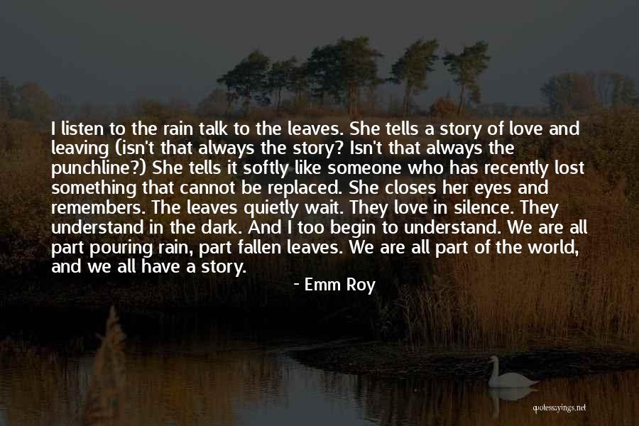 Emm Roy Quotes 646080