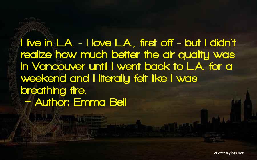 Emma Bell Quotes 1716982