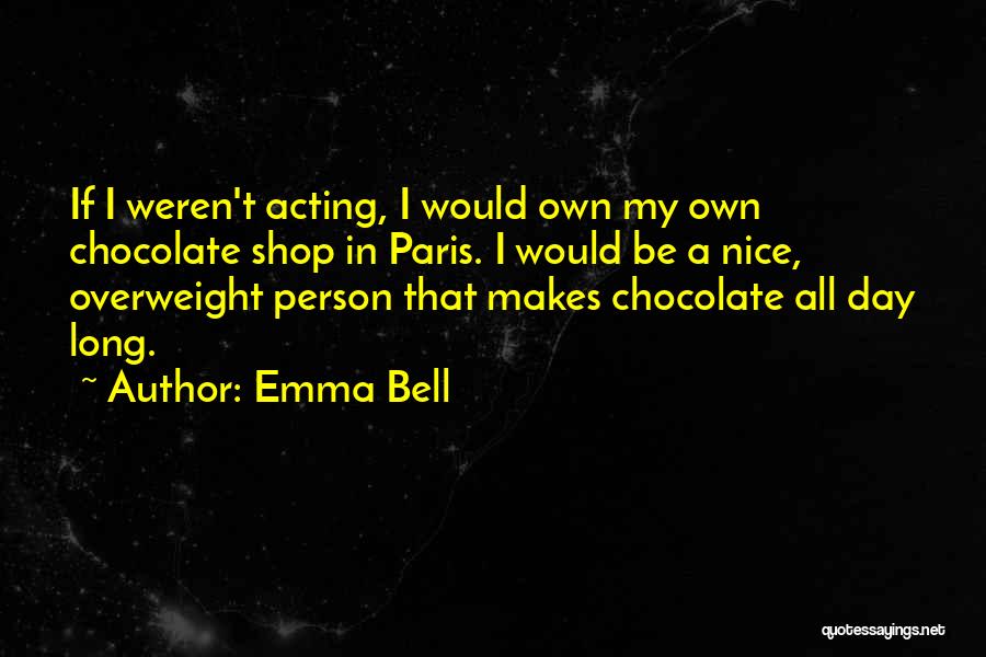 Emma Bell Quotes 2033558