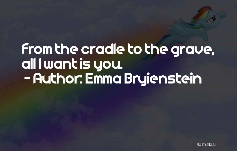 Emma Bryienstein Quotes 1727739