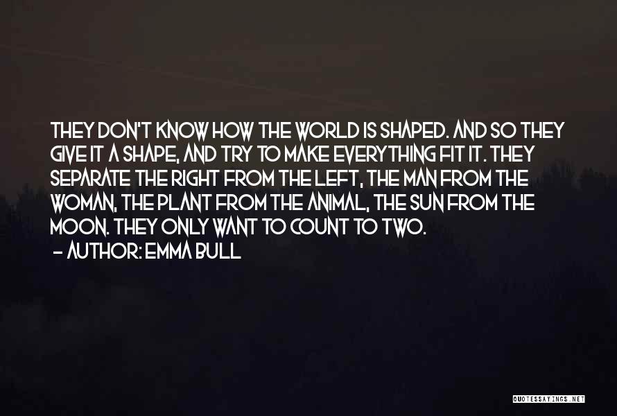 Emma Bull Quotes 1179308