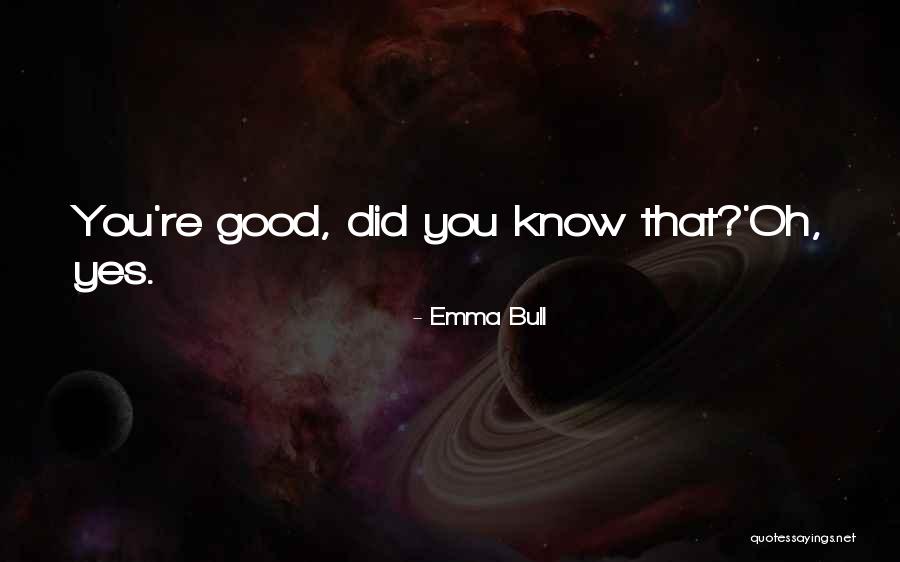 Emma Bull Quotes 1662894