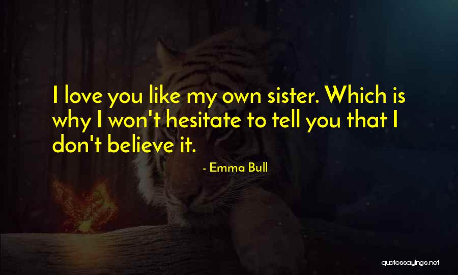 Emma Bull Quotes 1762339