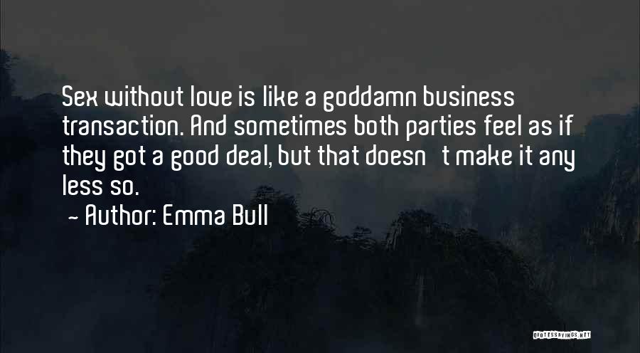 Emma Bull Quotes 614484