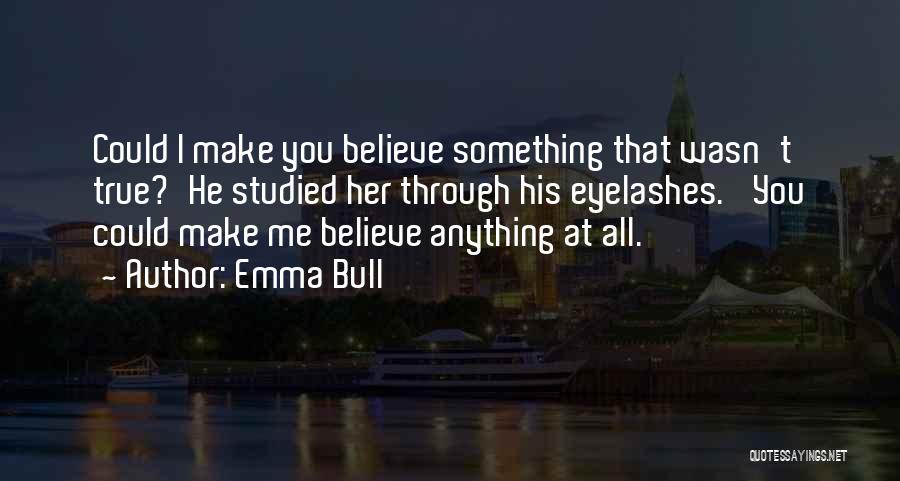 Emma Bull Quotes 858302