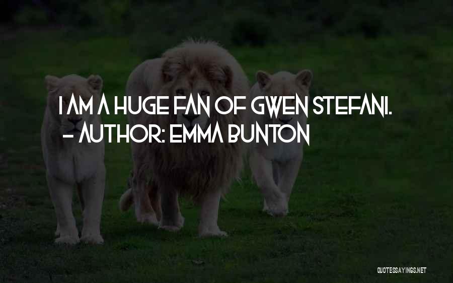 Emma Bunton Quotes 2132817