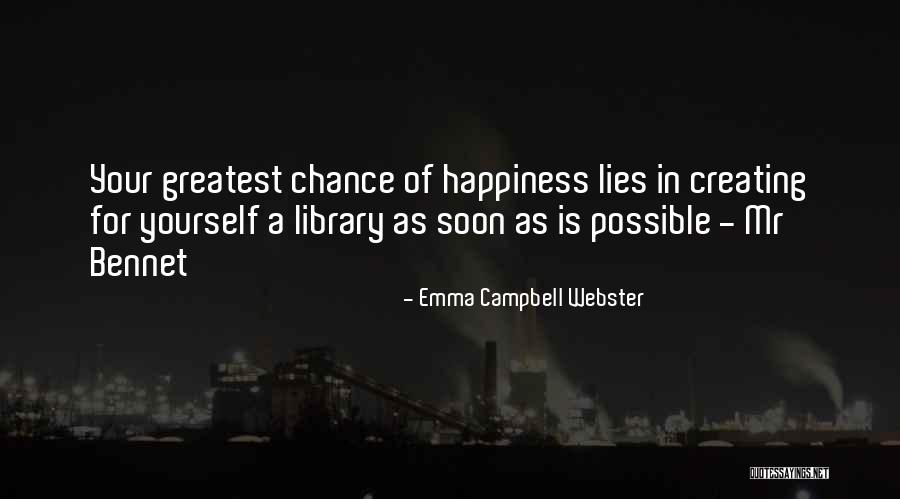 Emma Campbell Webster Quotes 535003