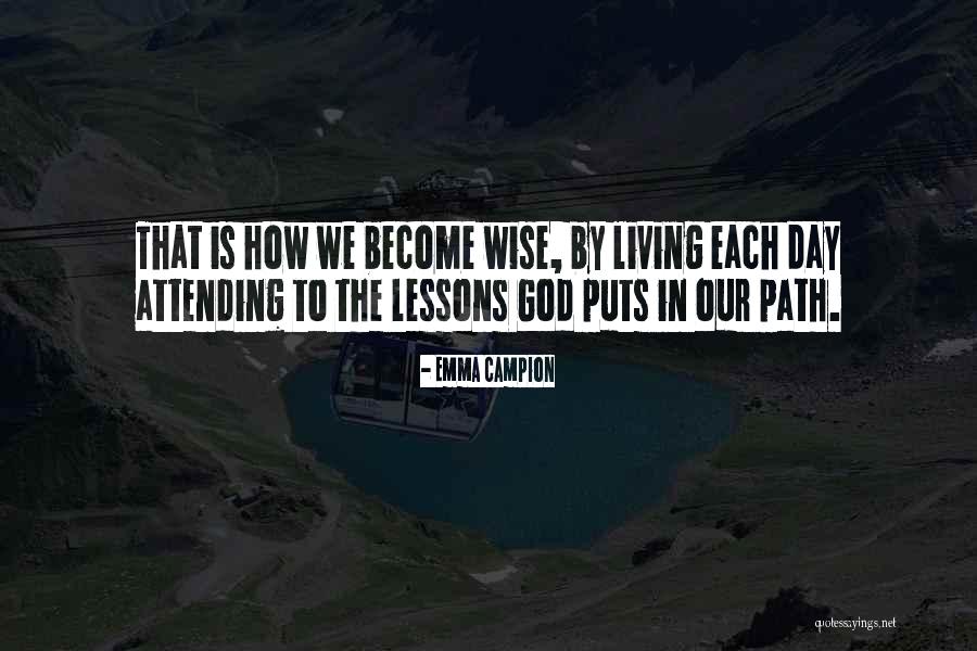 Emma Campion Quotes 1471730 Emma Campion Quotes 1471730