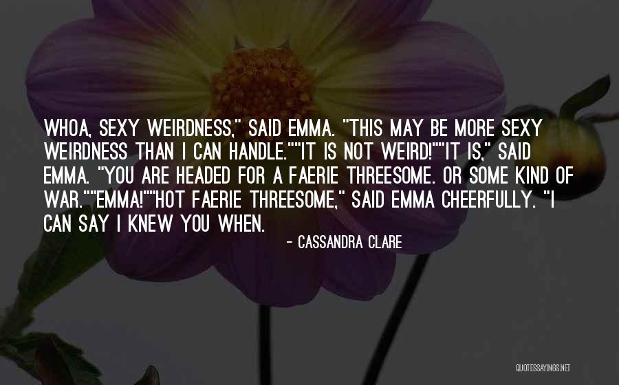 Emma Carstairs Quotes By Cassandra Clare