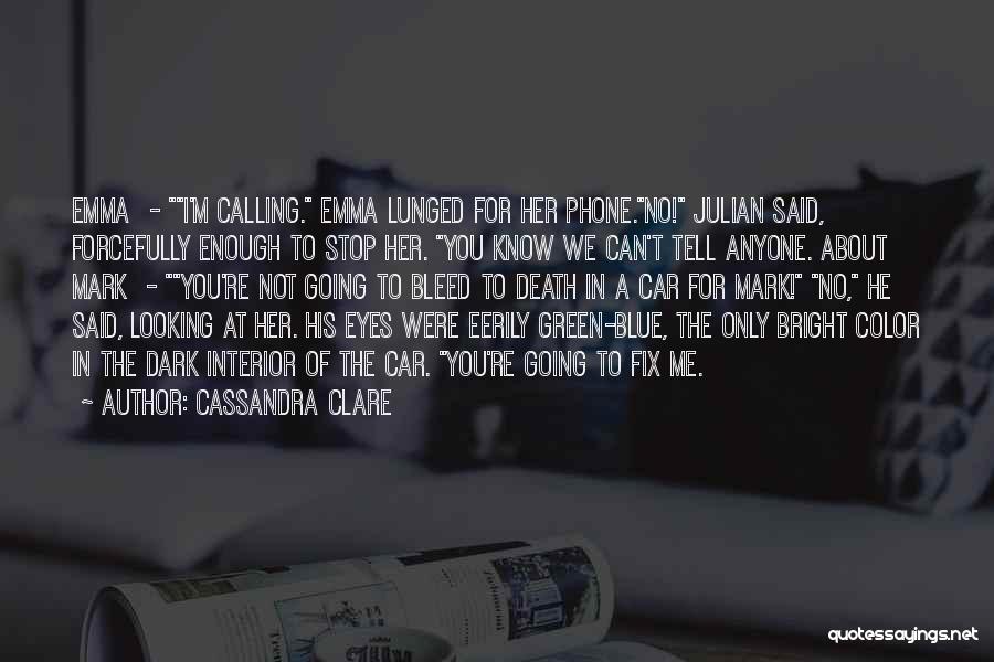 Emma Carstairs Quotes By Cassandra Clare