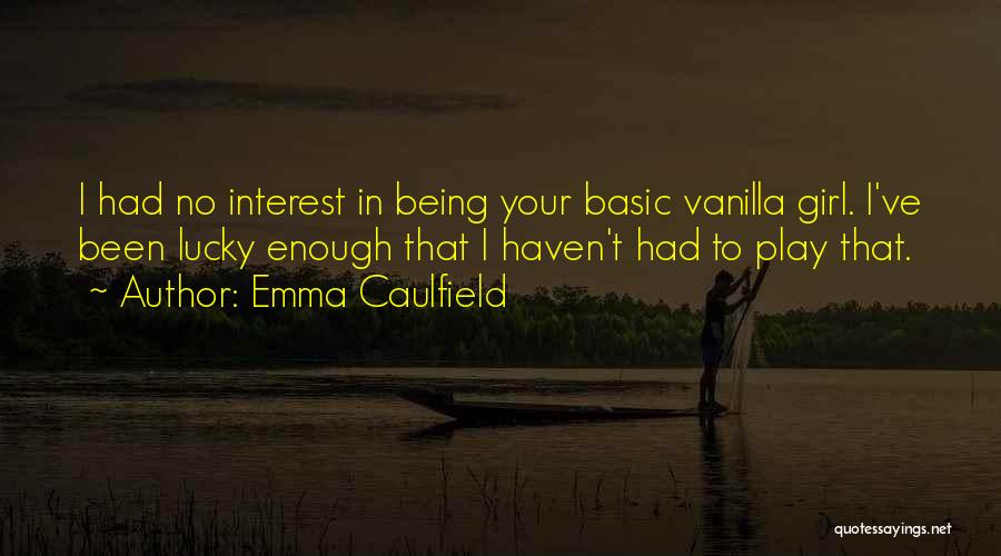 Emma Caulfield Quotes 1862572