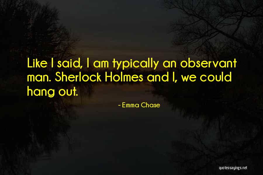 Emma Chase Quotes 1341678