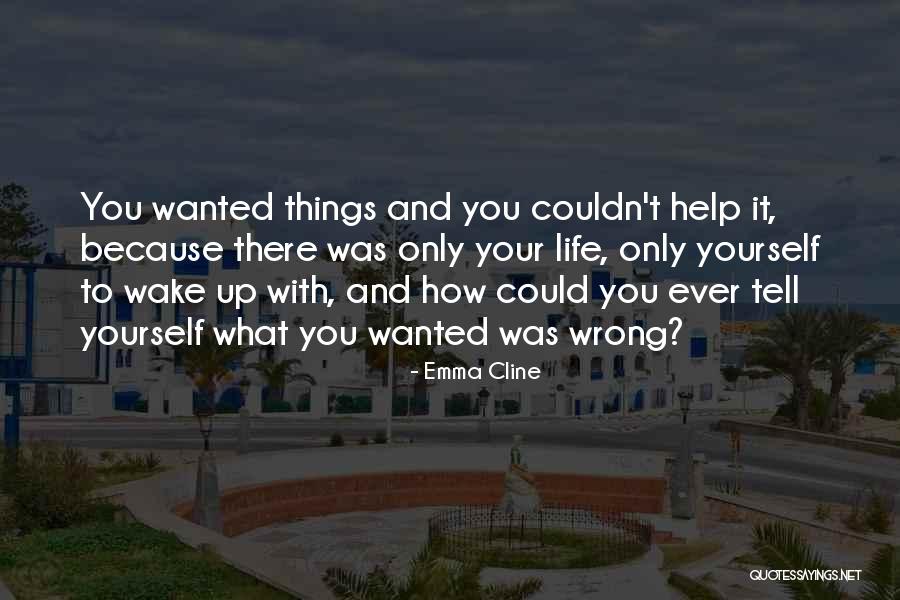 Emma Cline Quotes 2044418 Emma Cline Quotes 2044418
