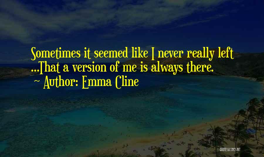 Emma Cline Quotes 2082533