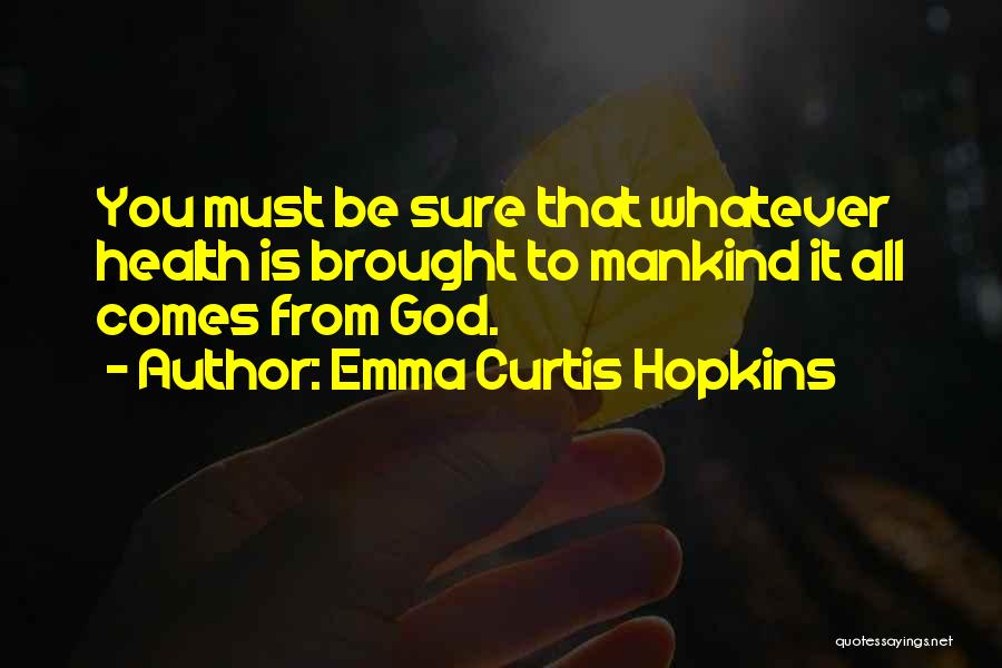 Emma Curtis Hopkins Quotes 1087868