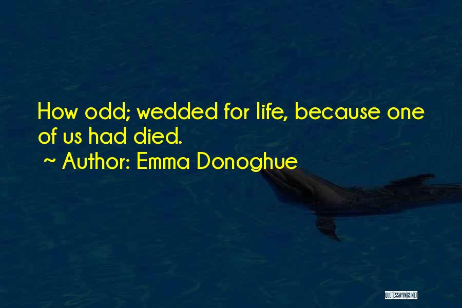 Emma Donoghue Quotes 1041816