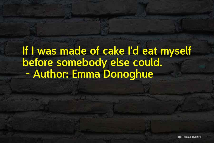 Emma Donoghue Quotes 1064898
