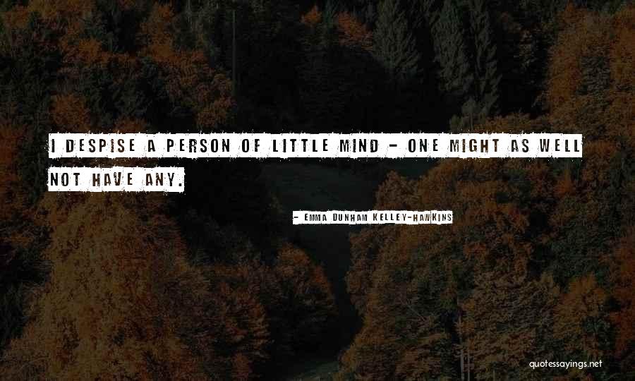 Emma Dunham Kelley-Hawkins Quotes 1394317 Emma Dunham Kelley-Hawkins Quotes 1394317