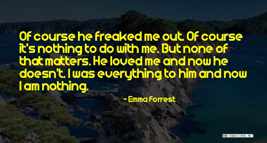 Emma Forrest Quotes 1018483 Emma Forrest Quotes 1018483