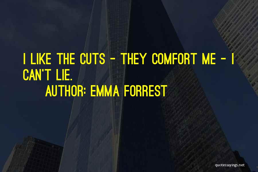 Emma Forrest Quotes 118171