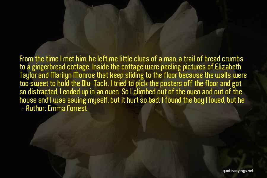 Emma Forrest Quotes 1743541