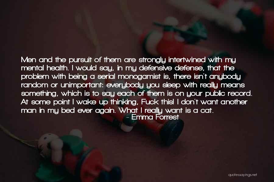 Emma Forrest Quotes 1836592 Emma Forrest Quotes 1836592