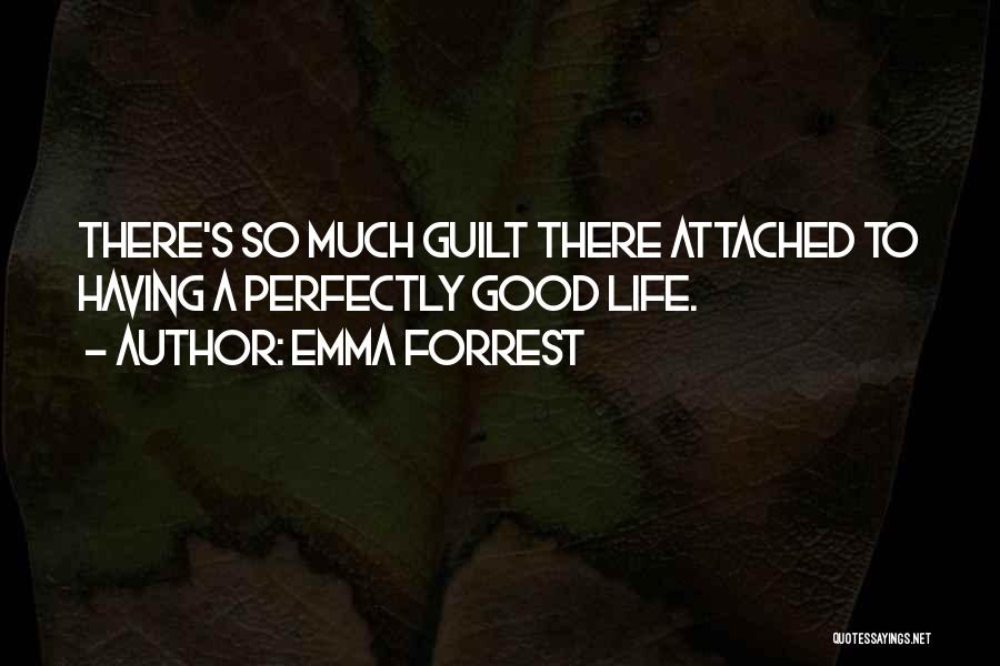 Emma Forrest Quotes 2104066