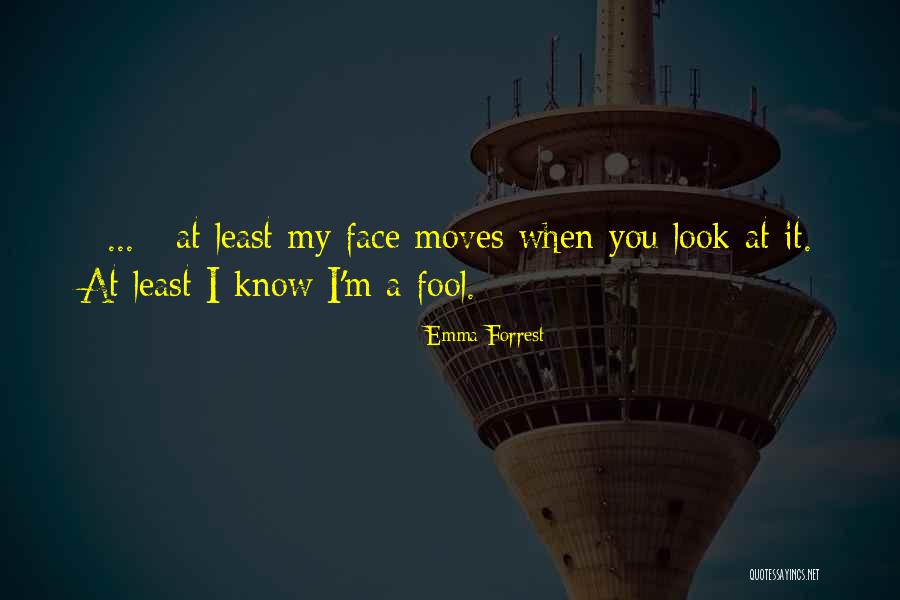 Emma Forrest Quotes 2200723