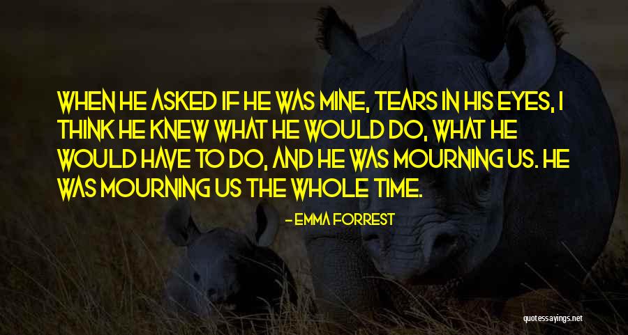 Emma Forrest Quotes 341911