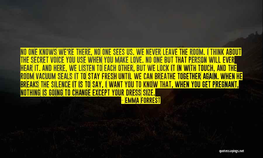 Emma Forrest Quotes 379033