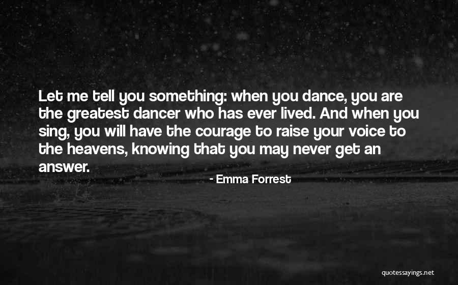 Emma Forrest Quotes 512498