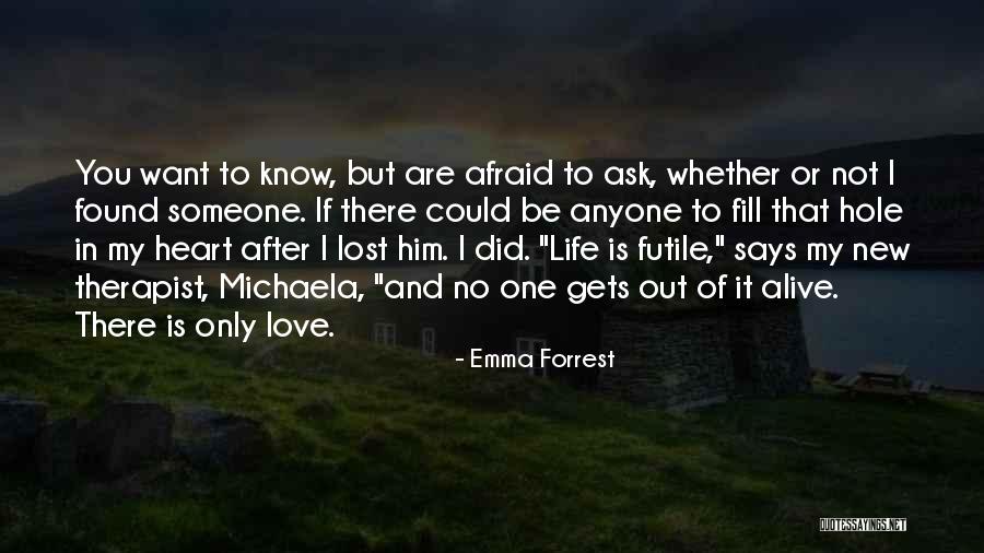 Emma Forrest Quotes 670060