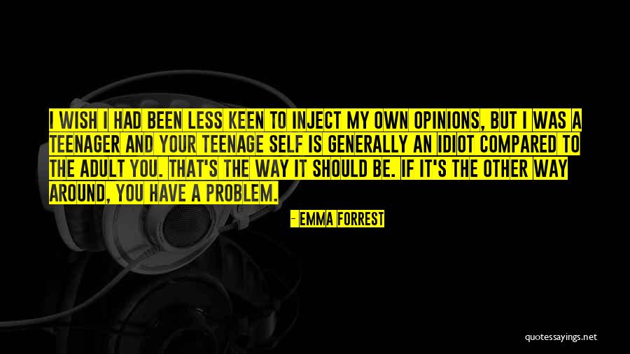 Emma Forrest Quotes 77151