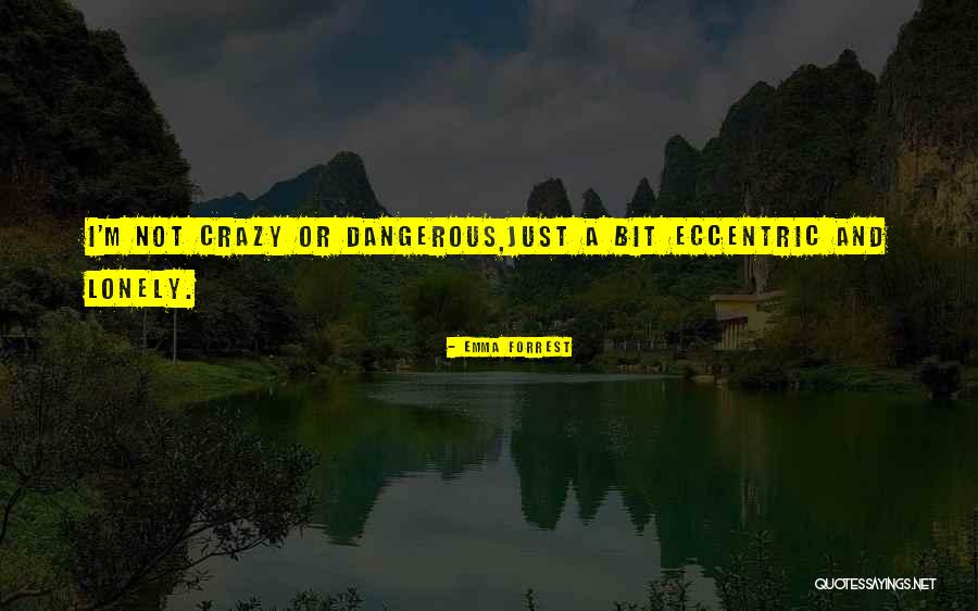 Emma Forrest Quotes 788279 Emma Forrest Quotes 788279