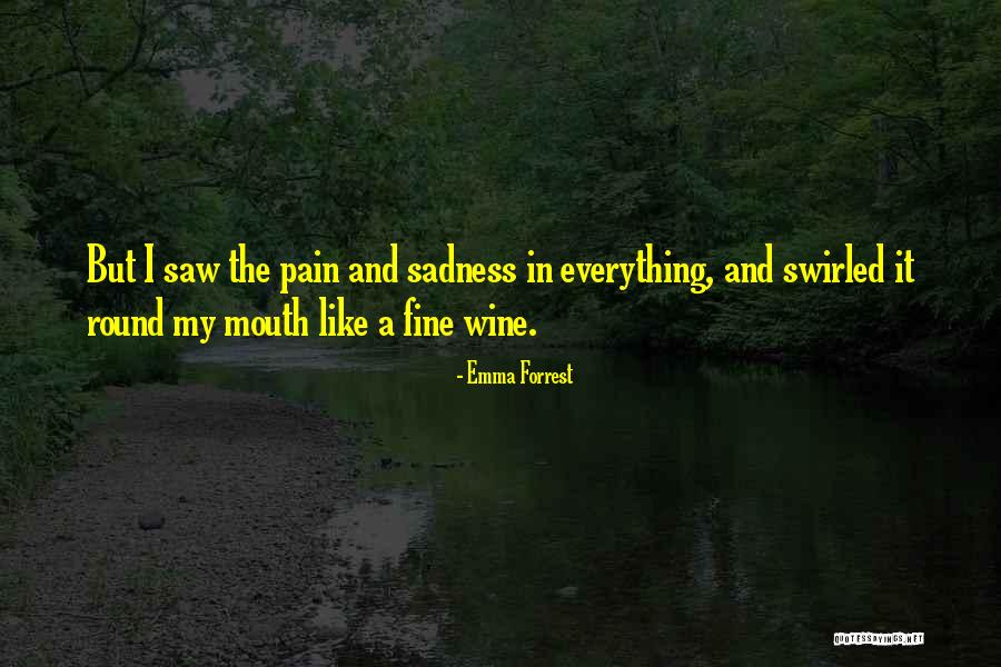 Emma Forrest Quotes 847331 Emma Forrest Quotes 847331
