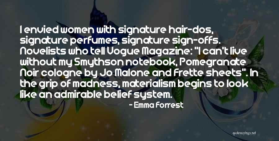 Emma Forrest Quotes 873032