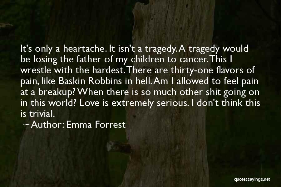 Emma Forrest Quotes 880888