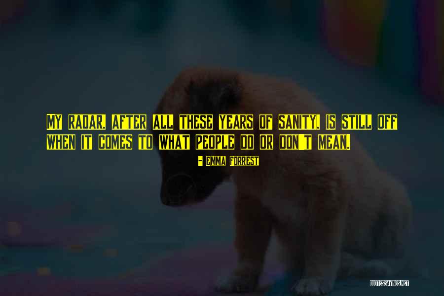 Emma Forrest Quotes 894949 Emma Forrest Quotes 894949