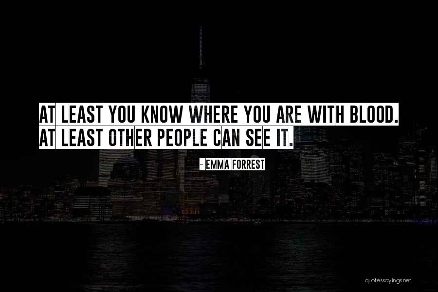 Emma Forrest Quotes 974464 Emma Forrest Quotes 974464