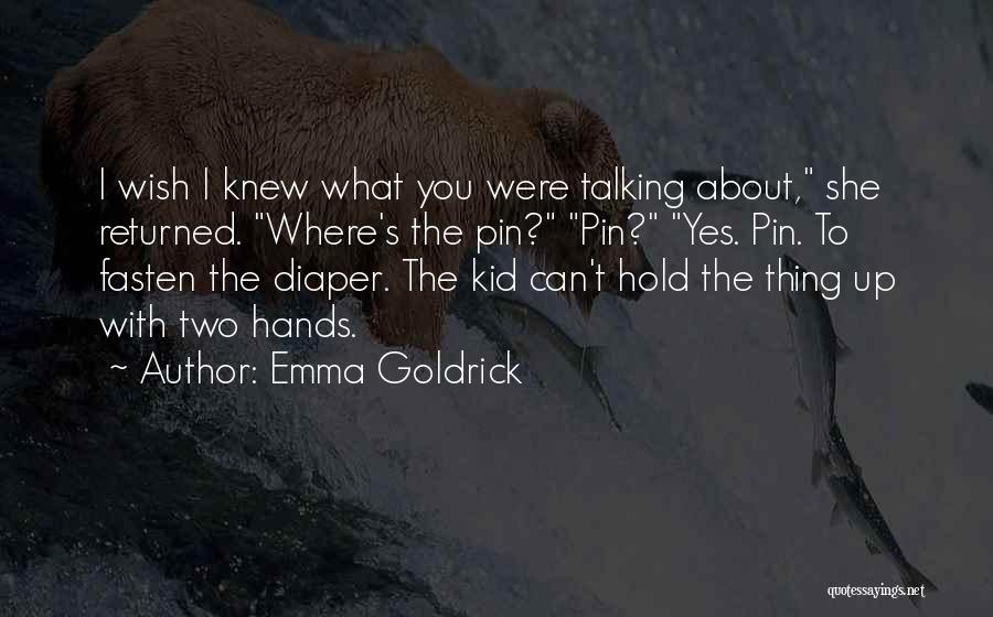 Emma Goldrick Quotes 1905060