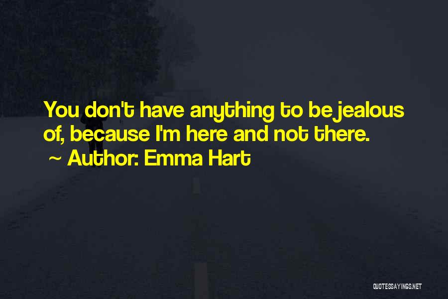 Emma Hart Quotes 997067