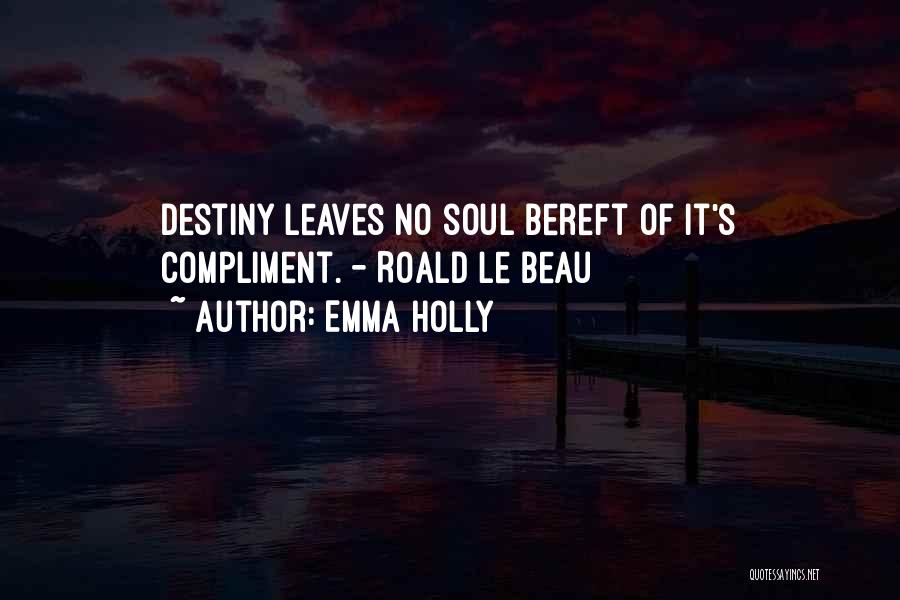 Emma Holly Quotes 1895027