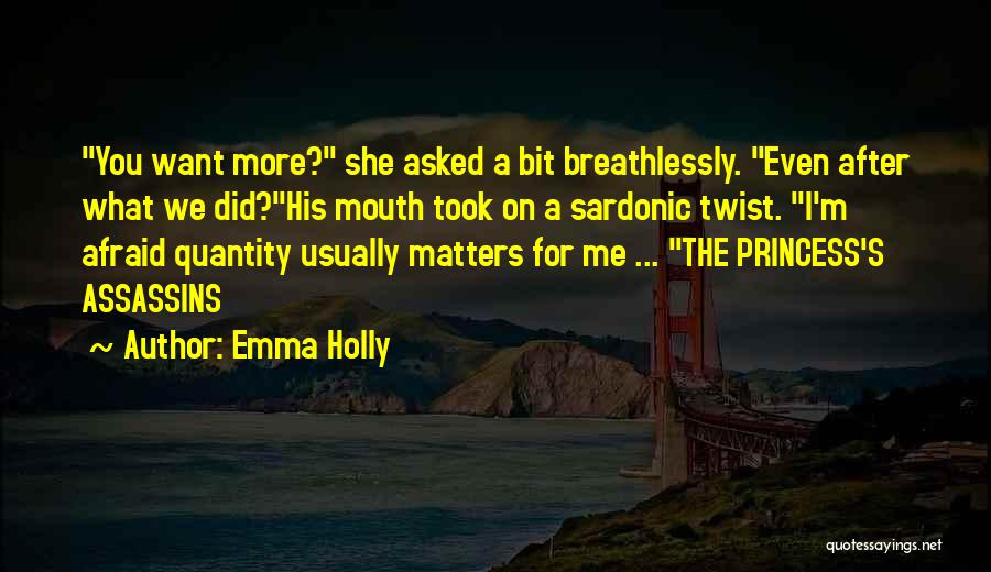 Emma Holly Quotes 920576