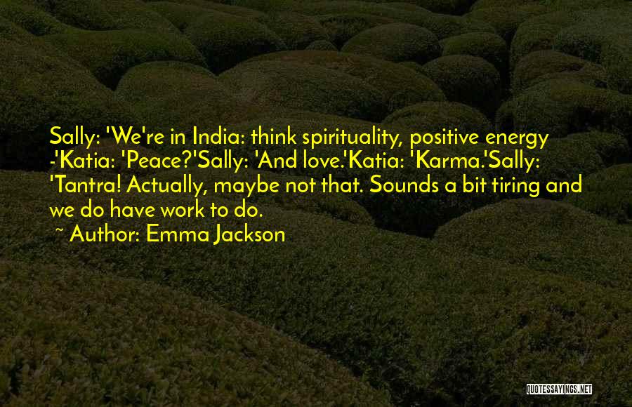 Emma Jackson Quotes 902557