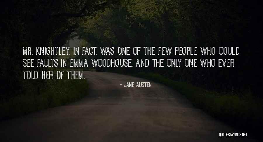 Emma Jane Austen Mr Knightley Quotes By Jane Austen