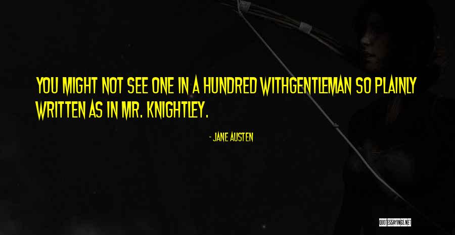 Emma Jane Austen Mr Knightley Quotes By Jane Austen Emma Jane Austen Mr Knightley Quotes By Jane Austen